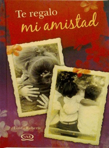 TE REGALO MI AMISTAD