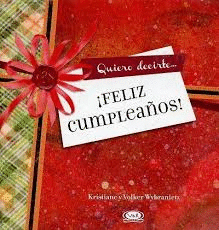 QUIERO DECIRTE FELIZ CUMPLEA�OS