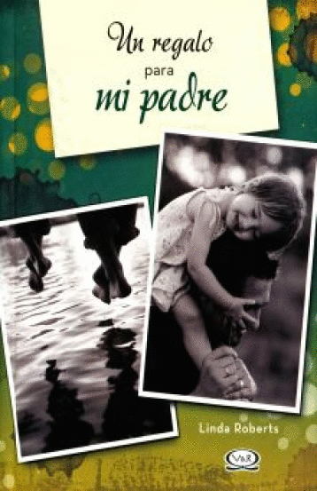 UN REGALO PARA MI PADRE