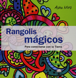RANGOLIS MAGICOS PARA CONECTARSE CON LA TIERRA