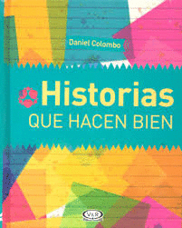HISTORIAS QUE HACEN BIEN
