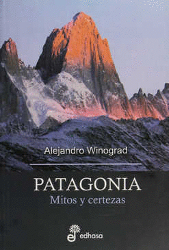 PATAGONIA MITOS Y CERTEZAS