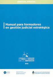 MANUAL PARA FORMADORES EN GESTION JUDICIAL ESTRATEGICA