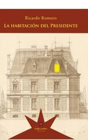 HABITACION DEL PRESIDENTE LA