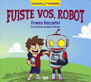 FUISTE VOS ROBOT