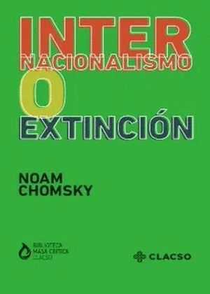 INTERNACIONALISMO O EXTINCION