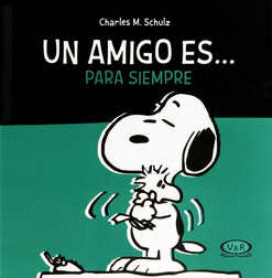 UN AMIGO ES ... PARA SIEMPRE