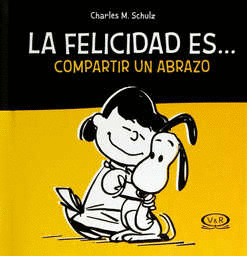 FELICIDAD ES  COMPARTIR UN ABRAZO LA