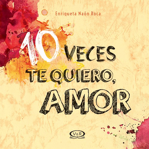 10 VECES TE QUIERO AMOR