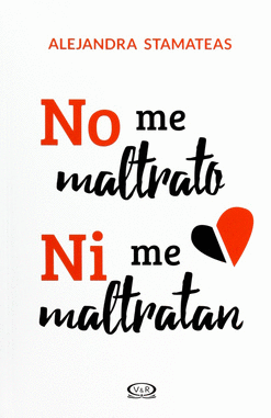 NO ME MALTRATO NI ME MALTRATAN