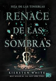 RENACE DE LAS SOMBRAS HIJA DE LAS TINIEBLAS 2