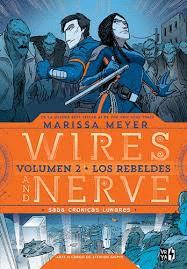 WIRES AND NERVE 2 LOS REBELDES