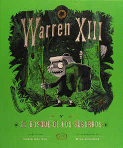 WARREN XIII Y EL BOSQUE DE LOS SUSURROS (PASTA DURA)