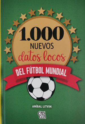 1000 NUEVOS DATOS LOCOS DEL FUTBOL MUNDIAL