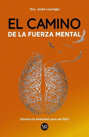 CAMINO DE LA FUERZA MENTAL EL
