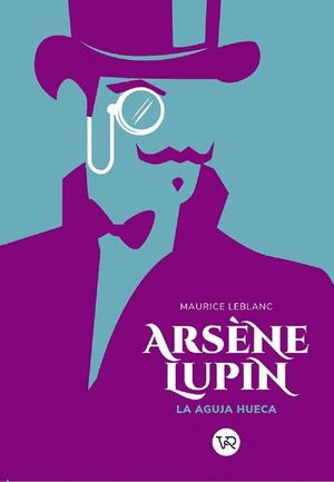 ARSEN LUPIN 3 LA AGUJA HUECA