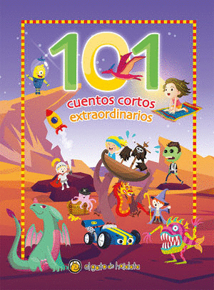 101 CUENTOS CORTOS EXTRAORDINARIOS (PASTA DURA)