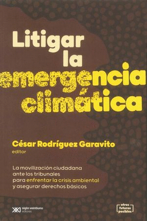 LITIGAR LA EMERGENCIA CLIMATICA