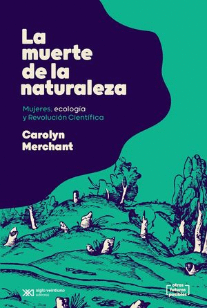 LA MUERTE DE LA NATURALEZA