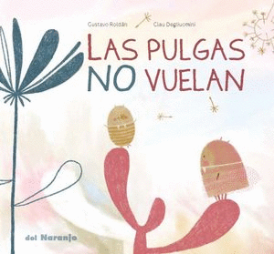 LAS PULGAS NO VUELAN