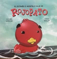 EL EXTRAO E INCREIBLE VIAJE DE ROJOPATO