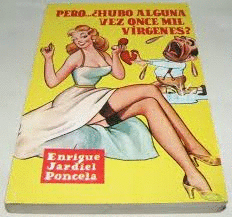 PERO HUBO ALGUNA VEZ ONCE MIL VIRGENES