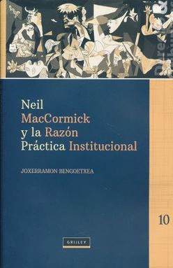 NEIL MACCORMICK Y LA RAZON PRACTICA INSTITUCIONAL
