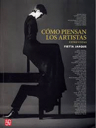 COMO PIENSAN LOS ARTISTAS ENTREVISTAS