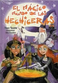 MAGICO MUNDO DE LAS HECHICERAS EL