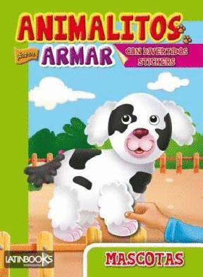 ANIMALITOS PARA ARMAR: MASCOTAS