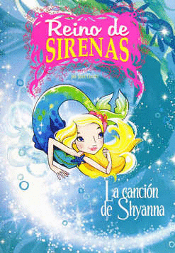 REINO DE SIRENAS LA CANCION DE SHYANNA