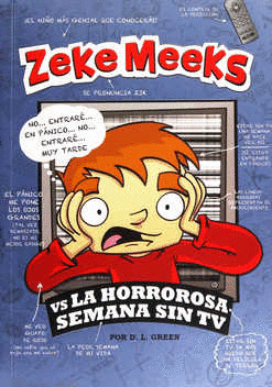 ZEKE MEEKS VS LA HORROROSA SEMANA SIN TV