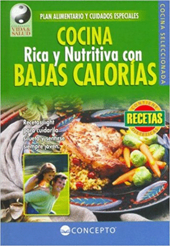 COCINA RICA Y NUTRITIVA CON BAJAS CALORIAS