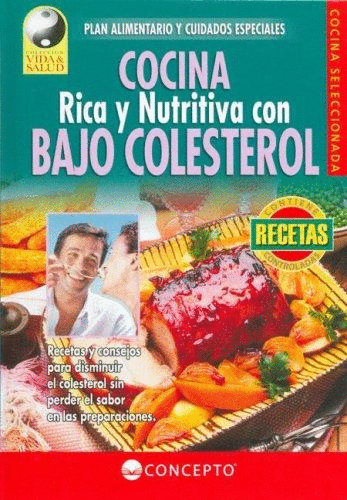 COCINA RICA Y NUTRITIVA CON BAJO COLESTEROL
