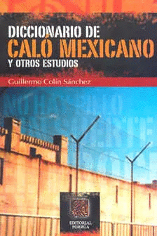 DICCIONARIO DE CALO MEXICANO Y OTROS ESTUDIOS