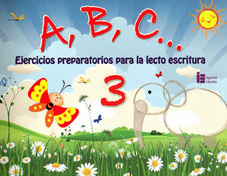 ABC EJERCICIOS 3 PREPARATORIOS PARA LA LECTO ESCRITURA + 5 AOS