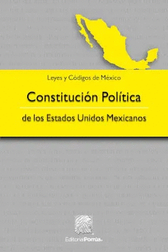 CONSTITUCION POLITICA DE LOS ESTADOS UNIDOS MEXICANOS