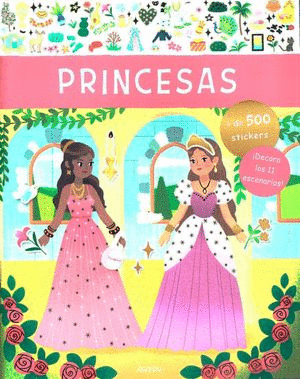 PRINCESAS (LIBRO CON + DE 500 STICKERS)
