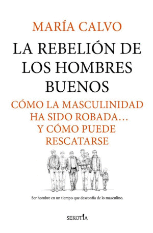 LA REBELION DE LOS HOMBRES BUENOS