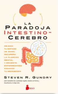 LA PARADOJA INTESTINO-CEREBRO