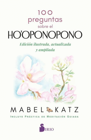 100 PREGUNTAS SOBRE EL HOOPONOPONO
