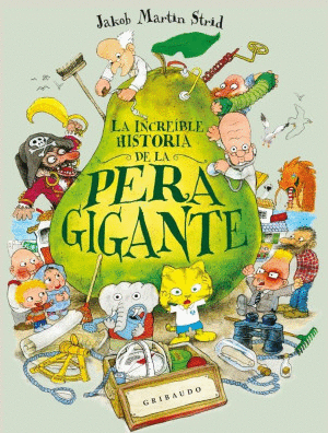 LA INCREIBLE HISTORIA DE LA PERA GIGANTE / PD
