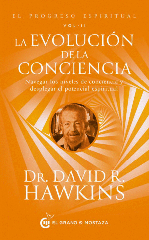 LA EVOLUCION DE LA CONCIENCIA  / EL PROGRESO ESPIRITUAL VOL II