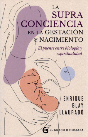 LA SUPRACONCIENCIA EN LA GESTACION Y NACIMIENTO