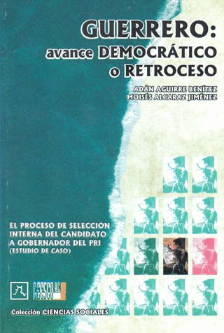 GUERRERO AVANCE DEMOCRATICO O RETROCESO
