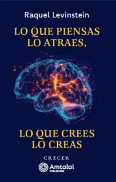 LO QUE PIENSAS LO ATRAES LO QUE CREES LO CREAS