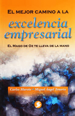 MEJOR CAMINO A LA EXCELENCIA EMPRESARIAL EL