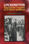 LINCHAMIENTOS FRAGMENTACION Y RESPUESTA EN EL MEXICO NEOLIBERAL