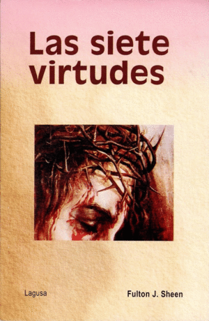 LAS SIETE VIRTUDES