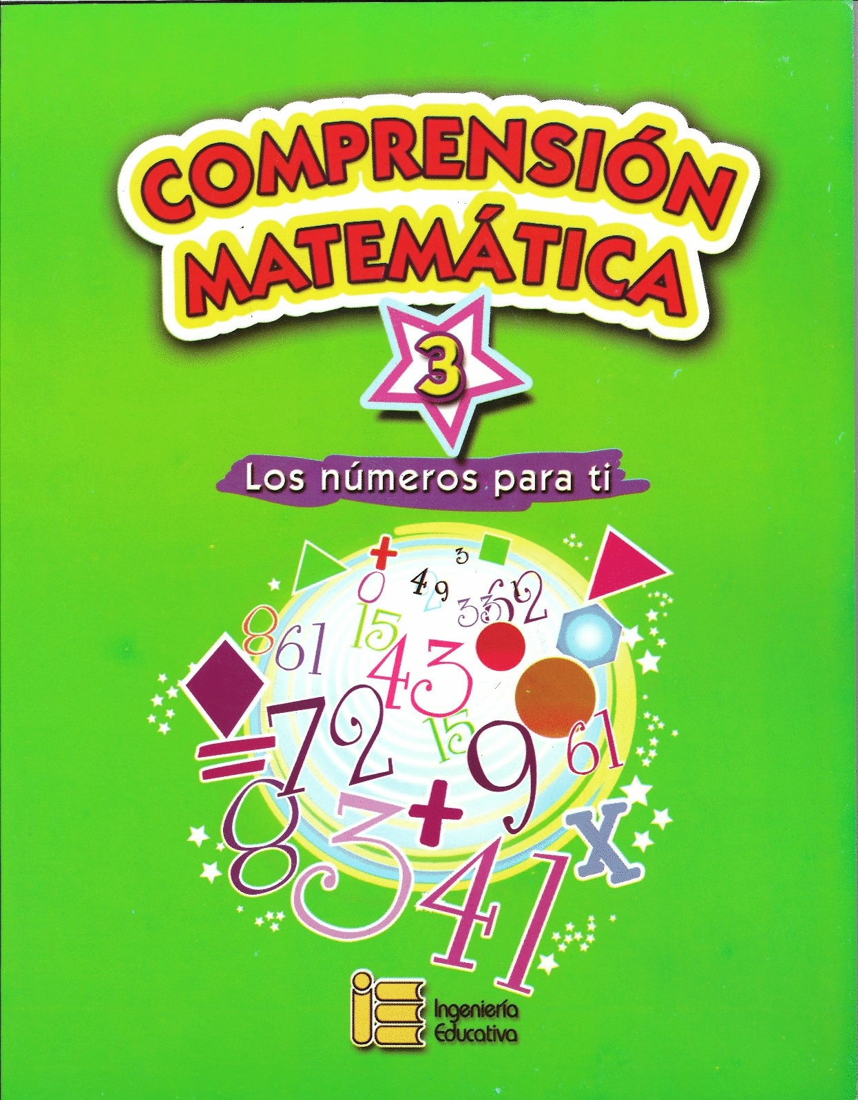 COMPRENSION MATEMATICA 3 LOS NUMEROS PARA TI